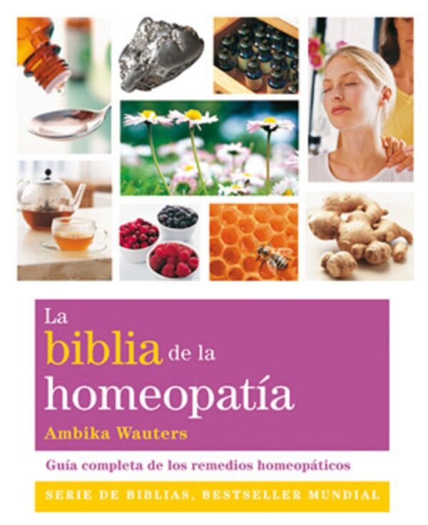 BIBLIA DE LA HOMEOPATIA, LA (NUEVA EDICION)