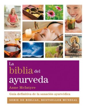 BIBLIA DEL AYURVEDA, LA