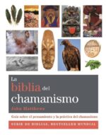 BIBLIA DEL CHAMANISMO, LA