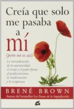 CREIA QUE SOLO ME PASABA A MI