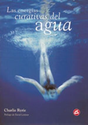ENERGIAS CURATIVAS DEL AGUA,LAS