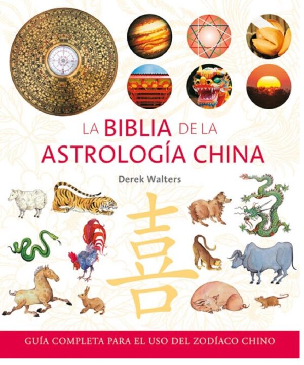 BIBLIA DE LA ASTROLOGIA CHINA