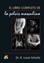 PELVIS MASCULINA, EL LIBRO COMPLETO