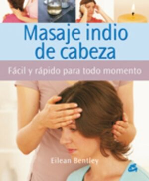 MASAJE INDIO DE CABEZA. FACIL Y RAPIDO PARA