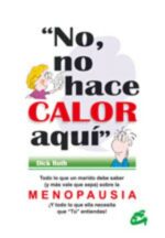 NO.NO HACE CALOR AQUI