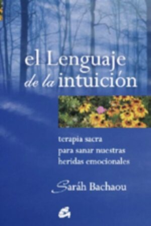 * LENGUAJE DE LA INTUICION, EL