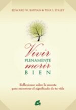 VIVIR PLENAMENTE MORIR BIEN