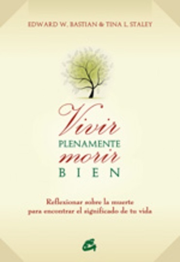 VIVIR PLENAMENTE MORIR BIEN