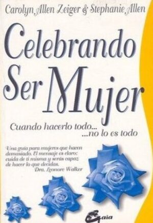 CELEBRANDO SER MUJER