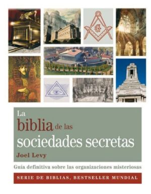 BIBLIA DE LAS SOCIEDADES SECRETAS, LA