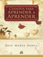 CUENTOS PARA APRENDER A APRENDER (NUEVA EDICION)