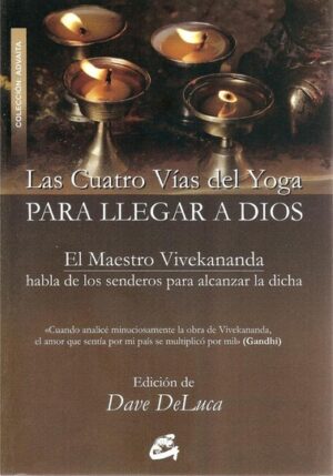 CUATRO VIAS DEL YOGA, LAS