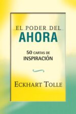 PODER DEL AHORA LIBRO Y 50 CARTAS DE INSPIRACION (LIBRO+CARTAS) - DE