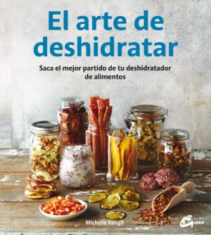 ARTE DE DESHIDRATAR EL