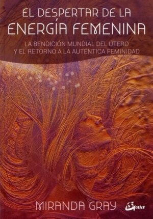 DESPERTAR DE LA ENERGIA FEMENINA