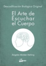 ARTE DE ESCUCHAR EL CUERPO EL
