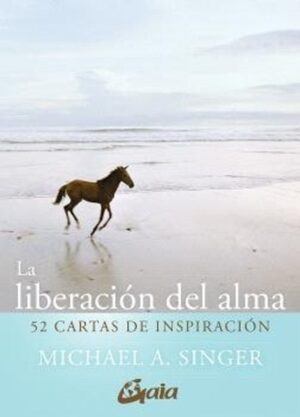 LIBERACION DEL ALMA LA. 52 CARTAS DE INSPIRACION (CARTAS)
