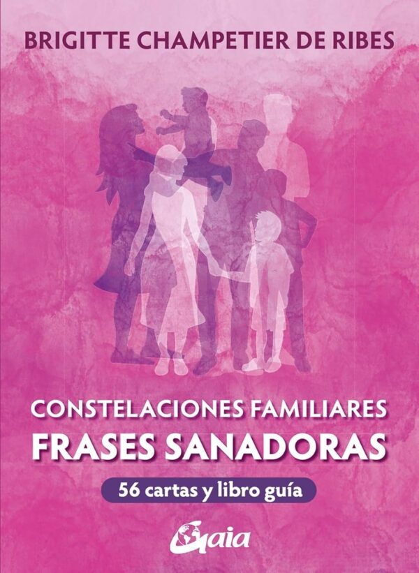 CONSTELACIONES FAMILIARES. FRASES SANADORAS (LIBRO+CARTAS) ORACULO
