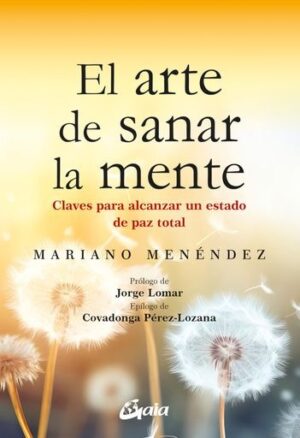 ARTE DE SANAR LA MENTE EL