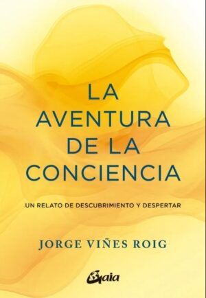 AVENTURA DE LA CONCIENCIA LA