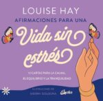AFIRMACIONES PARA UNA VIDA SIN ESTRES (CARTAS)