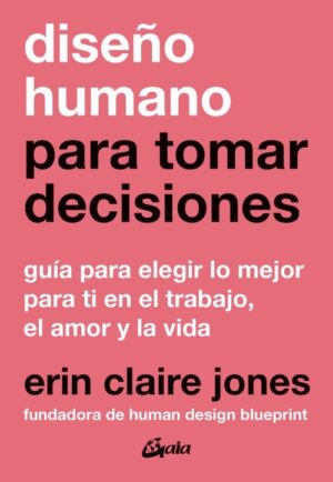 DISEÑO HUMANO PARA TOMAR DECISIONES