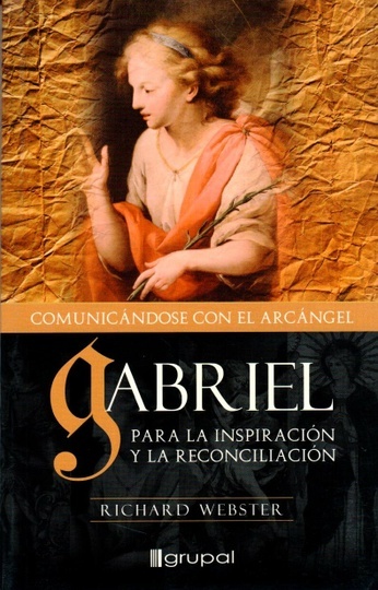 GABRIEL: COMUNICANDOSE CON EL ARCANGEL