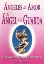 ANGELES DEL AMOR ANGEL DE LA GUARDA EL