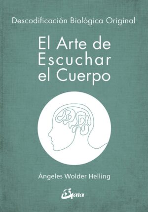 ARTE DE ESCUCHAR EL CUERPO EL