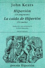 HIPERION: UN FRAGMENTO ; LA CAIDA DE HIPERION: UN SUEÑO
