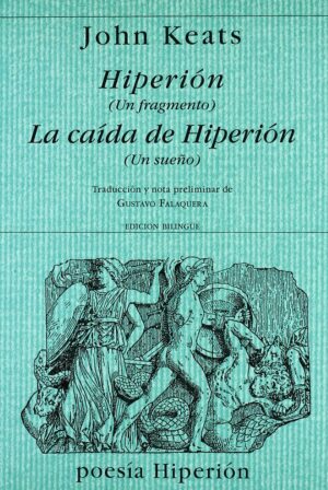 HIPERION: UN FRAGMENTO ; LA CAIDA DE HIPERION: UN SUEÑO