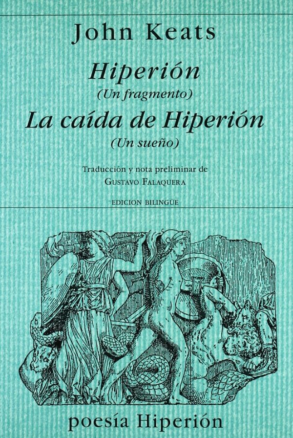 HIPERION: UN FRAGMENTO ; LA CAIDA DE HIPERION: UN SUEÑO