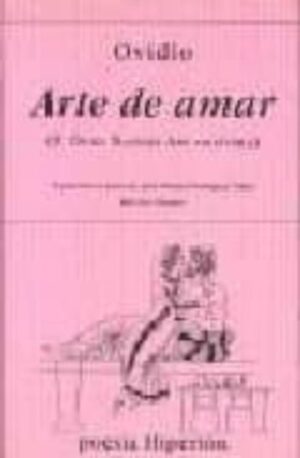 ARTE DE AMAR ( P. OVIDIS NASONIS ARS AMATORIA )