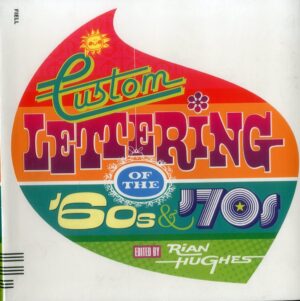 CUSTOM LETTERING OF THE 60 -70'S