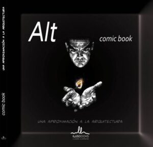 ALT COMIC UNA APROXIMACION A LA ARQUITECTURA