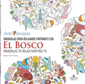 MANDALAS EL BOSCO PARA RELAJARSE PINTANDO