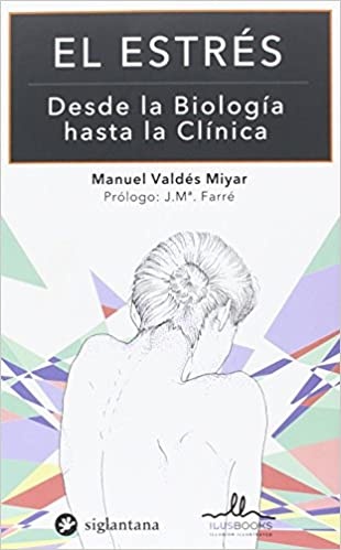 EL ESTRES DESDE LA BIOLOGIA HASTA LA CLINICA