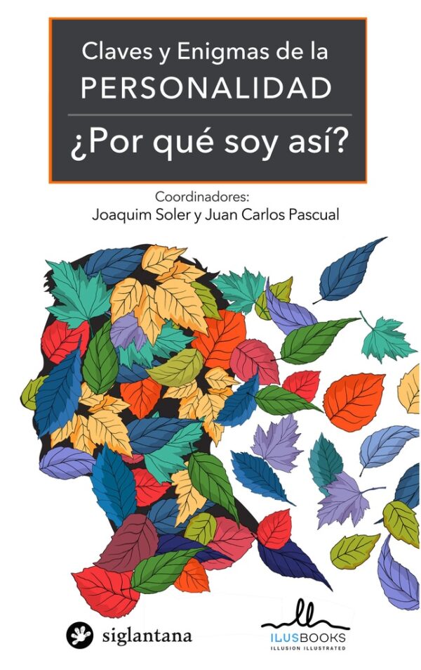 CLAVES Y ENIGMAS DE LA PERSONALIDAD POR QUE SOY ASI