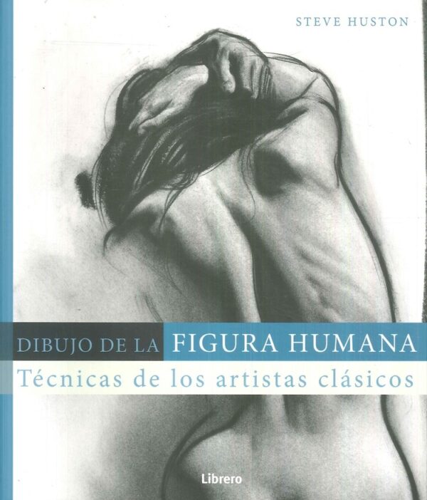 DIBUJO DE LA FIGURA HUMANA