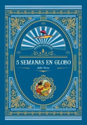 5 SEMANAS EN GLOBO ( GA )