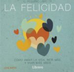 PEQUEÑO LIBRO DE LA FELICIDAD EL