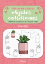 DIBUJAR OBJETOS COTIDIANOS EN 10 PASOS