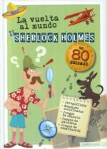 VUELTA AL MUNDO DE SHERLOCK HOLMES LA