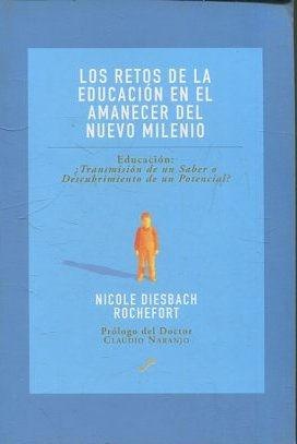 RETO DE LA EDUCACION EN EL AMANECER DEL NUEVO MILENIO EL