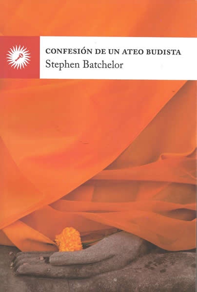 CONFESION DE UN ATEO BUDISTA
