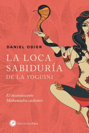 LOCA SABIDURIA LA DE LA YOGUINI
