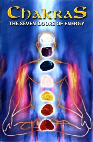 CHAKRAS THE SEVEN DOORS OF ENERGY (LIBRO+CRISTALES) KIT