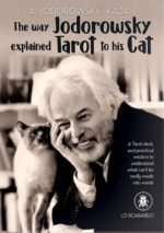 THE WAY JODOROWSKY EXPLAINED TAROT TO HIS CAT  ( CARTAS + TAROT )