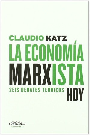 ECONOMIA MARXISTA HOY, LA