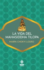 VIDA DEL MAHASIDDHA TILOPA LA